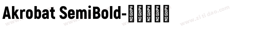Akrobat SemiBold字体转换